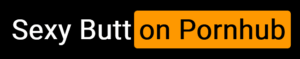 Sexy Butt-on Pornhub(2)