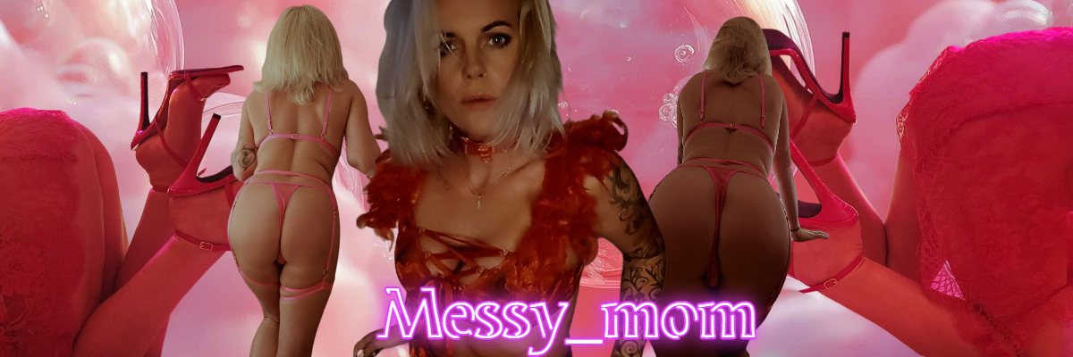 Messy Mom